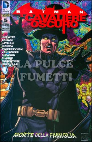 BATMAN IL CAVALIERE OSCURO # 5 - MORTE DELLA FAMIGLIA